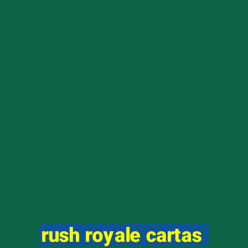 rush royale cartas